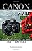 Price comparison product image Canon Eos 77d: An Easy Guide to the Best Features