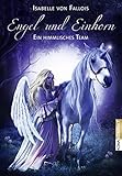 Engel und Einhorn: Ein himmlisches Team by 