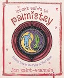 Image de Lover's Guide to Palmistry: Finding Love in the Palm of your Hand