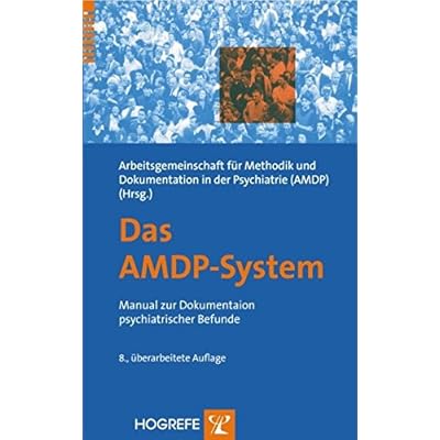 Pdf Das Amdp System Manual Zur Dokumentation Psychiatrischer Befunde Kostenlos Download Bucher Online Herunterladen Kostenlos 123