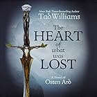 The Heart of What Was Lost: A Novel of Osten Ard