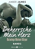 Cover zum Buch Beherrsche mein Herz, bezwinge meinen...