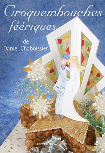 Croquembouches féériques Croquembouches féériques