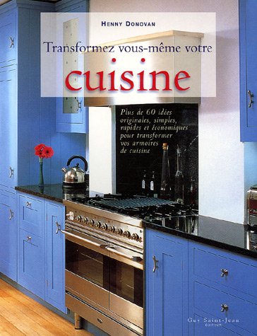 couverture de : Transformez vous-m&ecirc;me votre cuisine