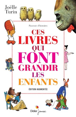 couverture de : Ces livres qui font grandir les enfants