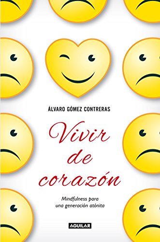 Download Vivir de corazón: Mindfulness para una generación atónita Download Vivir de corazón: Mindfulness para una generación atónita