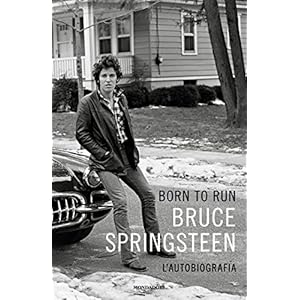 Born to Run (Versione Italiana): L'autobiografia
