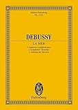 La Mer: 3 sinfonische Skizzen. Orchester. Studienpartitur. (Eulenburg Studienpartituren) by 