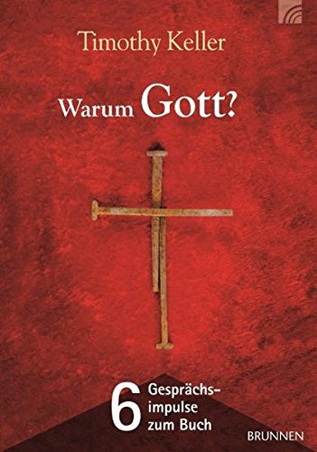 Download Warum Gott? - 6 Gesprächsimpulse zum Buch Download Warum Gott? - 6 Gesprächsimpulse zum Buch