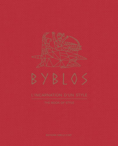 Byblos : L'incarnation d'un style