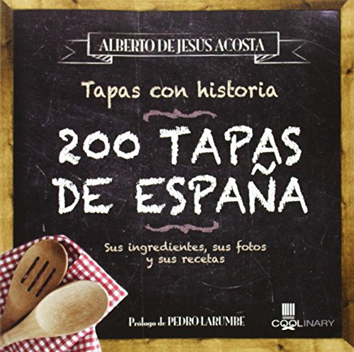 200 Tapas de España /200 Tapas of Spain en ligne 200 Tapas de España /200 Tapas of Spain en ligne