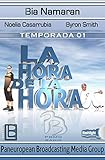 La hora de la hora: Temporada 1 (Spanish Edition)