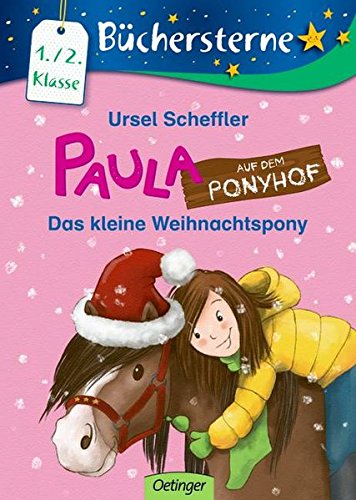 Paula auf dem Ponyhof: Das kleine Weihnachtspony (Büchersterne)