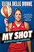 Produktbild My Shot: Balancing It All and Standing Tall