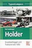 Image de Holder: Einachsschlepper und Traktoren seit 1930 (Typenkompass)
