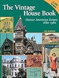 Vintage House Book: 100 Years of Classic American Homes 1880-1980 (English Edition) by Tad Burness