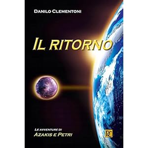 Il Ritorno: Le avventure di Azakis e Petri Il Ritorno: Le avventure di Azakis e Petri