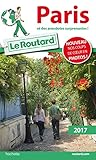 Guide du Routard Paris 2017: et des anecdotes surprenantes !
