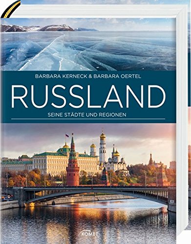 Russland: Seine Städte und Regionen Russland: Seine Städte und Regionen