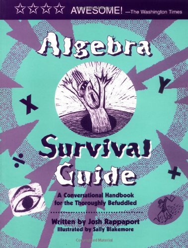 Algebra Survival Guide: A Conversational Guide for the Thoroughly Befuddled