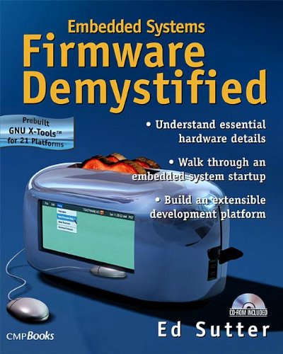  PDF DOWNLOAD Embedded Systems Firmware Demystified Building Embedded 