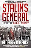 Stalin's General: The Life of Georgy Zhukov by 