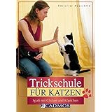 Trickschule für Katzen: Spaß mit Clicker und Köpfchen (Cadmos Heimtierpraxis)