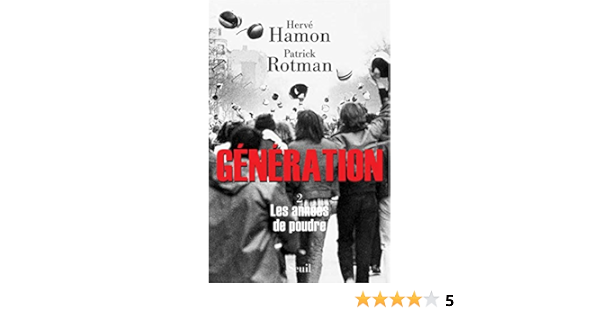 Amazon Fr Generation Tome 2 Les Annees De Poudre 2 Hamon Herve Rotman Patrick Livres