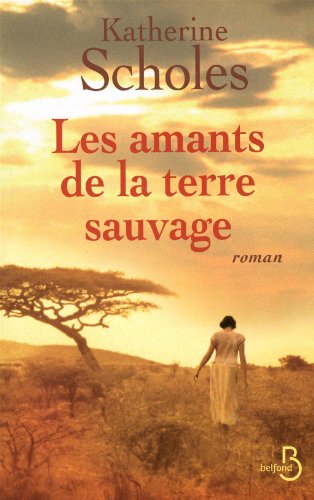 couverture de : Les Amants de la terre sauvage