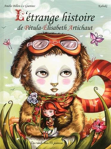 <a href="/node/1443">L'étrange histoire de Pétula Elisabeth Artichaut</a>