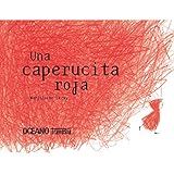 Una caperucita roja: Una caperucita que no se deja intimidar fácilmente (Los álbumes) by 