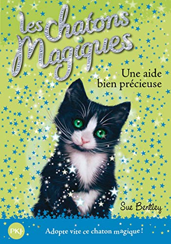 Télécharger Les chatons magiques - tome 02 : Une aide bien précieuse (02) livre En ligne