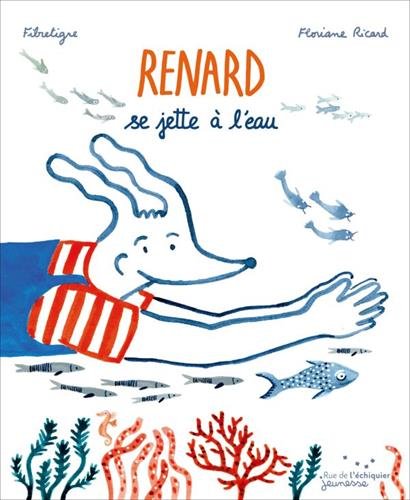 couverture de : Renard se jette &agrave; l'eau