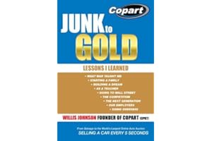 Junk to Gold: From Salvage to the World?s Largest Online Auto Auction by Pugh, Marla J. (2014) Hardcover