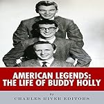 American Legends: The Life of Buddy Holly
