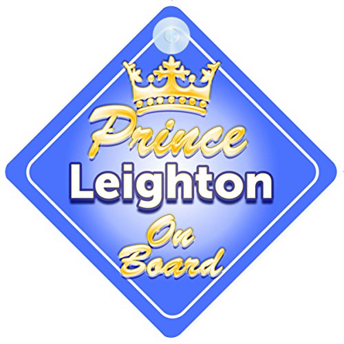 Crown Prince Leighton On Board Personalised Baby / Child Boys Car Sign