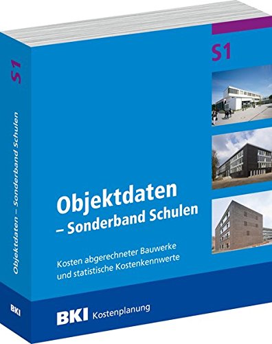 Preisvergleich Produktbild BKI Objektdaten S1 - Sonderband Schulen: Kosten abgerechneter Bauwerke