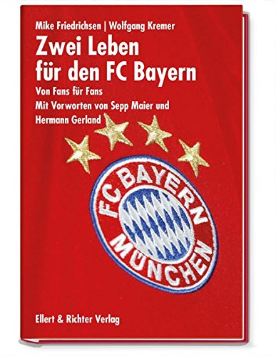 Download Zwei Leben für den FC Bayern: Von Fans für Fans. Mit Vorworten von Sepp Maier und Hermann Gerland Download Zwei Leben für den FC Bayern: Von Fans für Fans. Mit Vorworten von Sepp Maier und Hermann Gerland