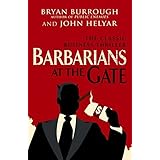 Barbarians At The Gate by Burrough, Bryan, Helyar, John (2010) Paperback