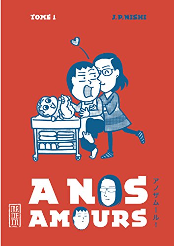 A nos amours — Tome 1