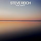 Steve Reich: Pulse / Quartet