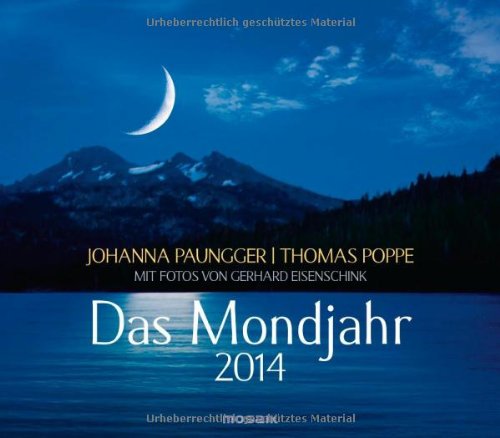 Das Mondjahr 2014: Wandkalender mit Fotos von Gerhard Eisenschink