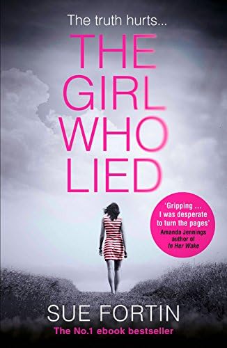The Girl Who Lied: The bestselling psychological drama