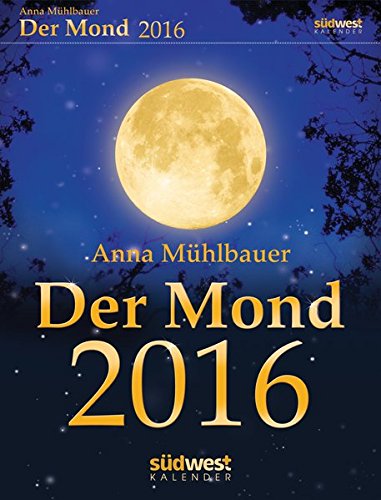 Der Mond 2016 Textabreißkalender