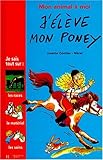 J'élève mon poney