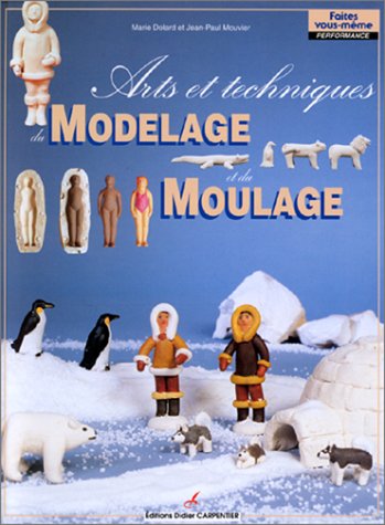 couverture de : Arts et techniques du modelage et du moulage