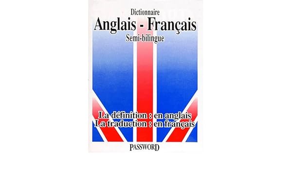 Password Dictionnaire Anglais Francais Semi Bilingue Amazon Co Uk
