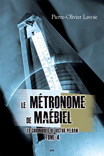Le métronome de Maébiel: Le métronome de Maébiel francais Le métronome de Maébiel: Le métronome de Maébiel francais