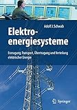 Image de Elektroenergiesysteme: Erzeugung, Transport, Übertragung und Verteilung elektrischer Energie: Erzeugung, Transport, Ubertragung Und Verteilung Elektr