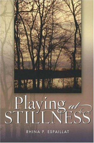 PLAYING AT STILLNESS (New Odyssey Series)